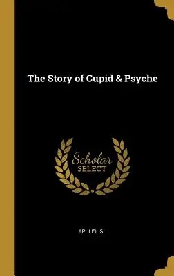 La historia de Cupido y Psique - The Story of Cupid & Psyche