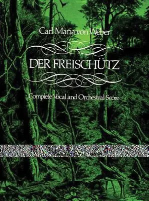 Der Freischtz en partitura - Der Freischtz in Full Score