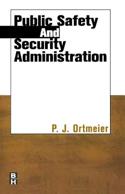 Administración de Seguridad Pública - Public Safety and Security Administration