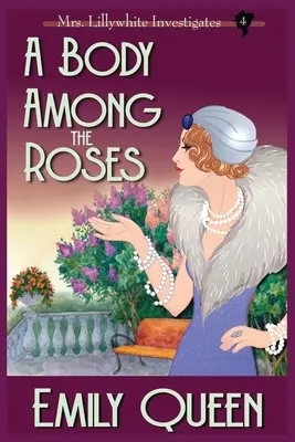 Un cadáver entre las rosas: Un misterio de 1920 - A Body Among the Roses (Large Print): A 1920's Murder Mystery