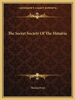 La sociedad secreta de los Hetairia - The Secret Society Of The Hetairia