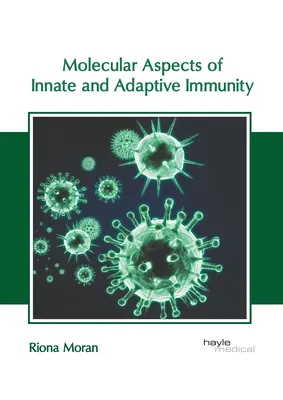 Aspectos moleculares de la inmunidad innata y adaptativa - Molecular Aspects of Innate and Adaptive Immunity