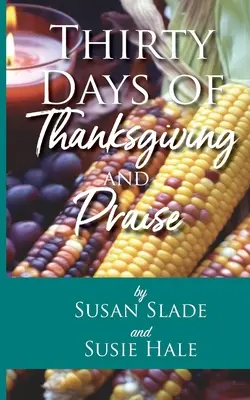 Treinta días de acción de gracias y alabanza - Thirty Days of Thanksgiving and Praise