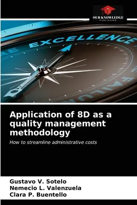 Aplicación de las 8D como metodología de gestión de la calidad - Application of 8D as a quality management methodology