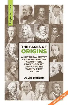 Las caras de los orígenes: Un estudio histórico de los supuestos subyacentes desde la Iglesia primitiva hasta el siglo XXI - The Faces of Origins: A Historical Survey of the Underlying Assumptions from the Early Church to the Twenty-First Century