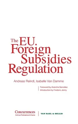 Reglamento de la UE sobre subvenciones exteriores - The EU Foreign Subsidies Regulation