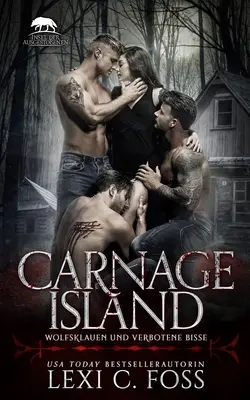 Carnage Island: Wolfsklauen und verbotene Bisse