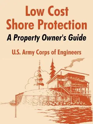 Protección de costas de bajo coste: Guía del propietario - Low Cost Shore Protection: A Property Owner's Guide