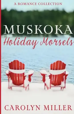 Bocados navideños de Muskoka - Muskoka Holiday Morsels