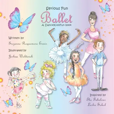 Serious Fun Ballet: Un libro de DanceKidsFun - Serious Fun Ballet: A DanceKidsFun book