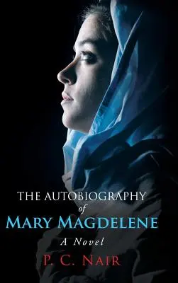 La autobiografía de María Magdalena - The Autobiography of Mary Magdelene