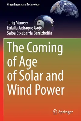 La mayoría de edad de la energía solar y eólica - The Coming of Age of Solar and Wind Power