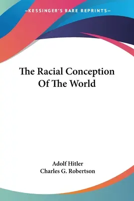 La concepción racial del mundo - The Racial Conception Of The World