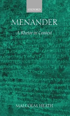 Menandro: Un retórico en su contexto - Menander: A Rhetor in Context