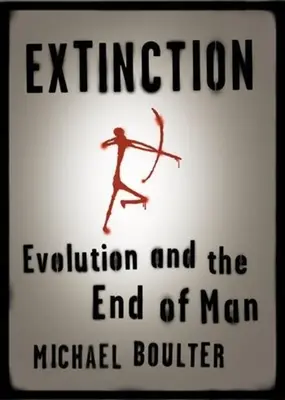 Extinción: La evolución y el fin del hombre - Extinction: Evolution and the End of Man