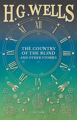 El país de los ciegos y otros relatos - The Country of the Blind, and Other Stories