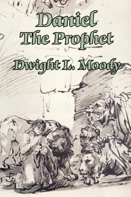 Daniel el profeta - Daniel The Prophet