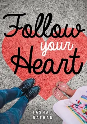 Sigue a tu corazón - Follow Your Heart