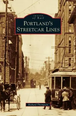 Las líneas de tranvía de Portland - Portland's Streetcar Lines