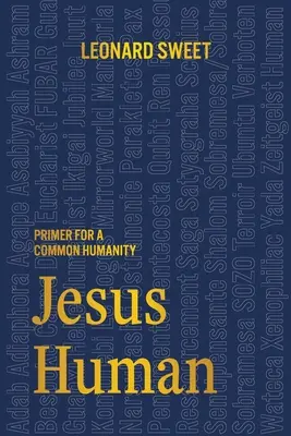 Jesús Humano: Cartilla para una humanidad común - Jesus Human: Primer for a Common Humanity