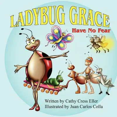 Ladybug Grace No tengas miedo - Ladybug Grace: Have No Fear