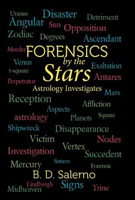 Forenses por las estrellas: La astrología investiga - Forensics by the Stars: Astrology Investigates