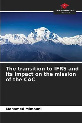 La transición a las NIIF y su impacto en la misión de la CAC - The transition to IFRS and its impact on the mission of the CAC