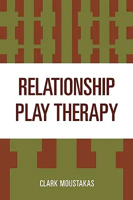 Terapia de juego relacional - Relationship Play Therapy
