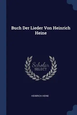 Buch Der Lieder Von Heinrich Heine