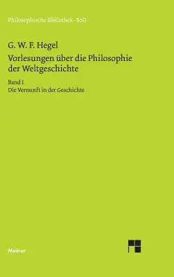 Vorlesungen ber die Philosophie der Weltgeschichte