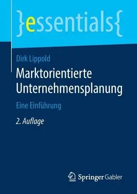 Planificación empresarial orientada al mercado: Una introducción - Marktorientierte Unternehmensplanung: Eine Einfhrung