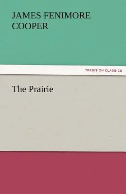 La pradera - The Prairie