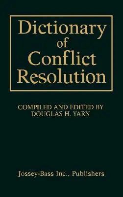 Diccionario de resolución de conflictos - Dictionary of Conflict Resolution