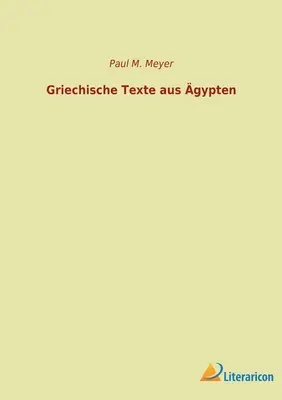 Griechische Texte aus gypten