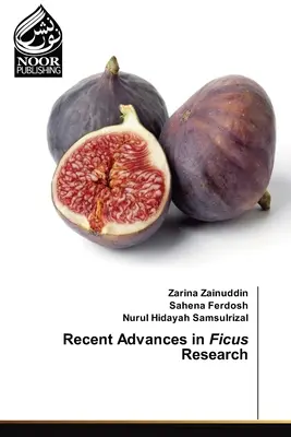 Avances recientes en la investigación del ficus - Recent Advances in Ficus Research