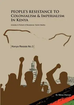 Resistencia popular al colonialismo y al imperialismo en Kenia - People's Resistance to Colonialism and Imperialism in Kenya