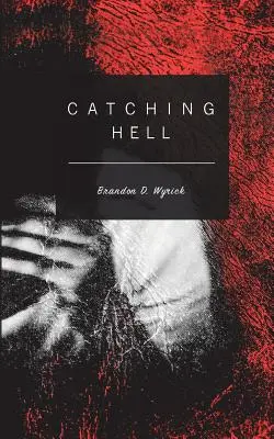 Atrapando el Infierno - Catching Hell