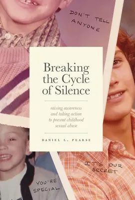 Romper el ciclo del silencio: Sensibilizar y actuar para prevenir el abuso sexual infantil - Breaking the Cycle of Silence: Raising Awareness and Taking Action to Prevent Childhood Sexual Abuse