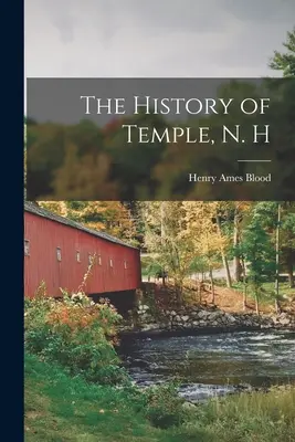 Historia de Temple, N. H - The History of Temple, N. H