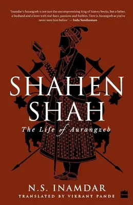 Shahenshah: La vida de Aurangzeb - Shahenshah: The Life of Aurangzeb