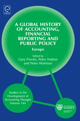 Historia global de la contabilidad, la información financiera y las políticas públicas: Europa - Global History of Accounting, Financial Reporting and Public Policy: Europe