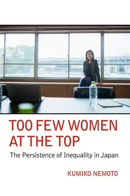 Demasiadas pocas mujeres en la cumbre: la persistencia de la desigualdad en Japón - Too Few Women at the Top: The Persistence of Inequality in Japan