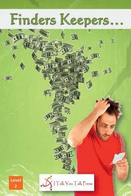 El que la encuentra la guarda... - Finders Keepers...