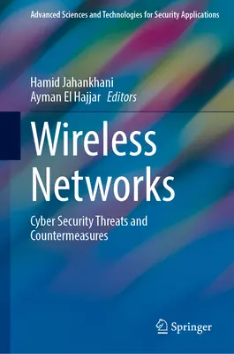 Redes inalámbricas: Amenazas a la ciberseguridad y contramedidas - Wireless Networks: Cyber Security Threats and Countermeasures