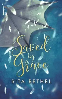 Salvados por la gracia - Saved by Grace