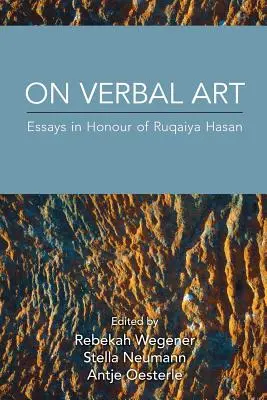 Sobre el arte verbal: Ensayos en honor de Ruqaiya Hasan - On Verbal Art: Essays in Honour of Ruqaiya Hasan