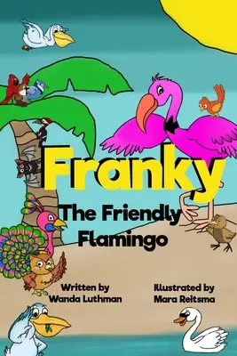 Franky, el simpático flamenco - Franky the Friendly Flamingo
