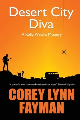 La diva de la ciudad del desierto: un misterio de Rolly Waters - Desert City Diva: A Rolly Waters Mystery