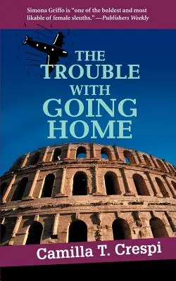 El problema de volver a casa - The Trouble With Going Home