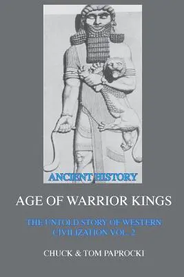 La historia no contada de la civilización occidental Vol. 2: La era de los reyes guerreros - The Untold Story of Western Civilization Vol. 2: The Age of Warrior Kings